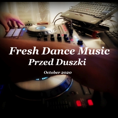 Fresh Dance Music - Przed Duszki (October 2020)